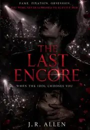 The Last Encore by J.R. Allen book cover